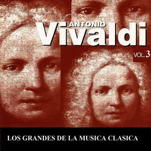 Los grandes de la Musica clasica. Antonio vivaldi Vol. 3