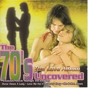 The 70's Uncovered - The Love Album