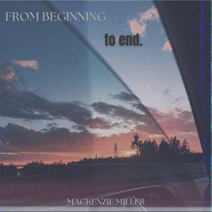 From Beginning to End