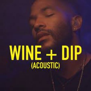 Wine & Dip (Acoustic)