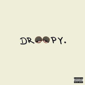 Droopy (feat. Nobodies Home)