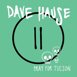 Pray for Tucson - EP
