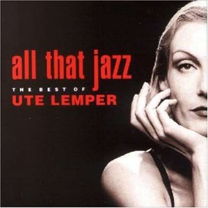 All That Jazz (The Best of Ute Lemper)