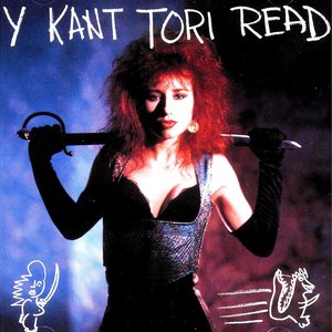 Y Kant Tori Read and Other Rarities