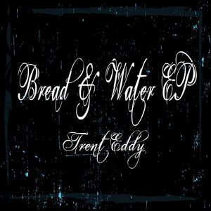 Zdjęcia dla 'Bread & Water EP'