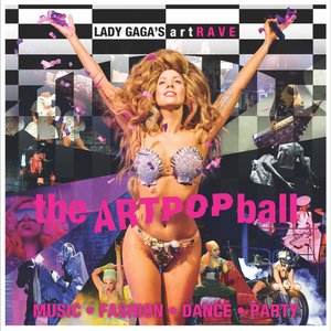 artRAVE: The ARTPOP Ball - Live At Tokyo
