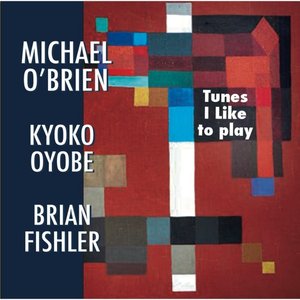 Tunes I Like to Play (feat. Kyoko Oyobe & Brian Fishler)