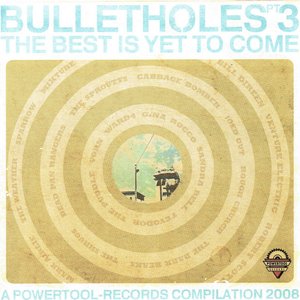 Bulletholes, Pt. 3: The Best Is yet to Come