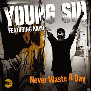 Never Waste A Day