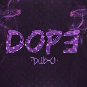 Dope