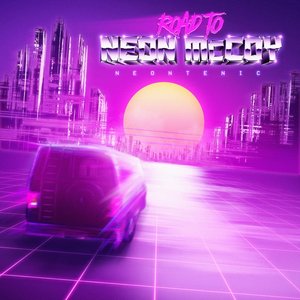 Road to Neon McCoy - Single