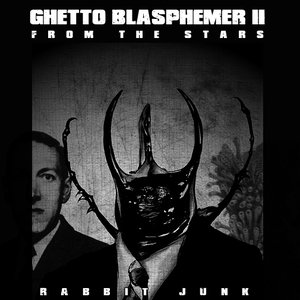 Image for 'Ghetto Blasphemer II: From the Stars'