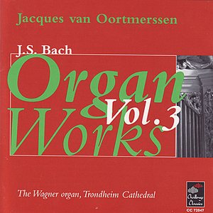 J.S. Bach: Organ Works Vol. 3