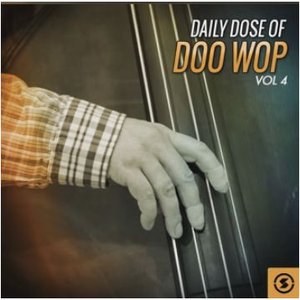 Daily Dose of Doo Wop, Vol. 4