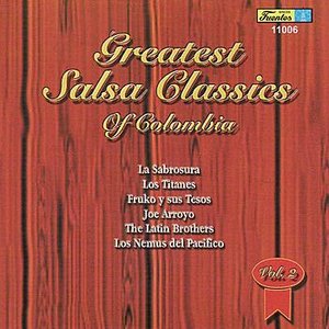 Greatest Salsa Classics Of Colombia - Vol. 2