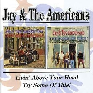 Livin' Above Your Head / Try Some Of These