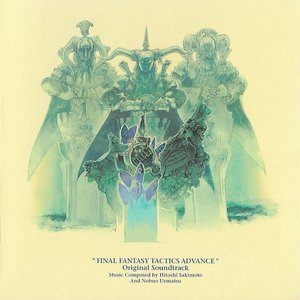 FINAL FANTASY TACTICS ADVANCE Original Soundtrack