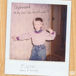 Oh My God! Who the Hell Cares​?​! (2015-2019 Demos & Rarities)