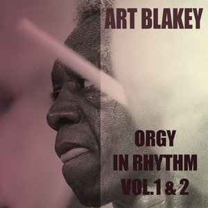 Orgy in Rhythm Vol. 1 & 2
