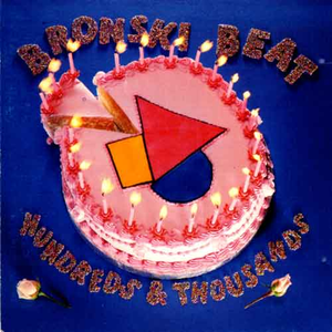 Bronski Beat - Hundreds & Thousands [Remix Plus] - Zortam Music