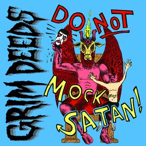 Do Not Mock Satan!