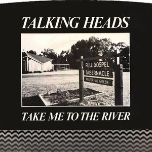 Take Me to the River