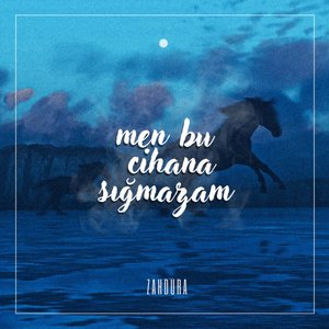 Men Bu Cihana Sığmazam (Extended Version)