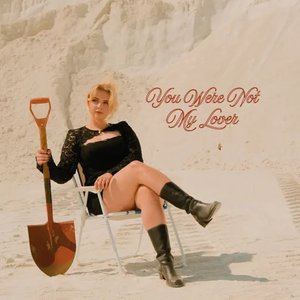 You Were Not My Lover [Explicit]