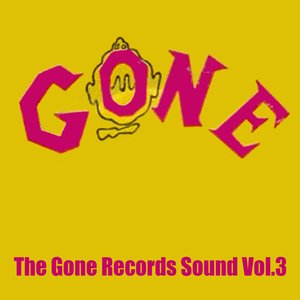 The Gone Records Sound, Vol. 3