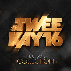 Da Tweekaz - #Tweekay16: The Ultimate Collection - Zortam Music