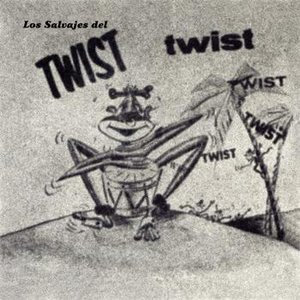 Los Salvajes Del Twist