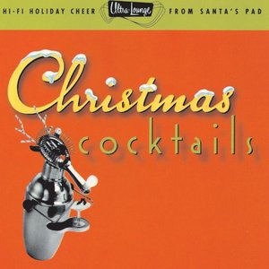 Image for 'Ultra-Lounge: Christmas Cocktails'