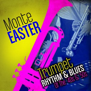 Trumpet Rhythm & Blues Of The ‘40s & ‘50s