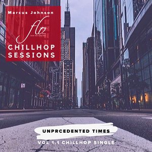 Unprecedented Times: Chillhop Sessions, Vol 1.1