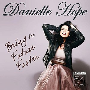 Bring the Future Faster (Live at 54 Below) [Deluxe Edition]