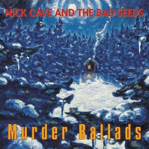 “Murder Ballads (2011 Remastered Version)”的封面