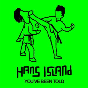 You've Been Told