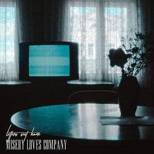 Misery Loves Company