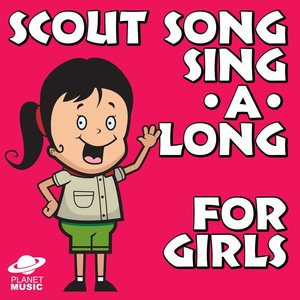 Scout Song Sing a Long for Girls