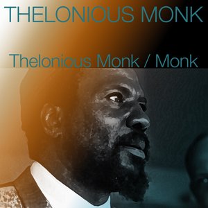 Thelonious Monk / Monk