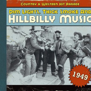 Dim Lights, Thick Smoke and Hillbilly Music, Country & Western Hit Parade 1949