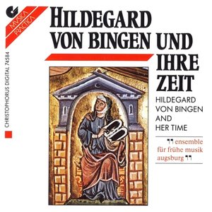 Hildegard von Bingen und ihre Zeit