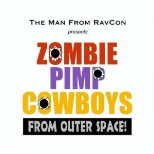 Zombie Pimp Cowboys from Outer Space