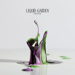 Liquid Garden, Chapter 1