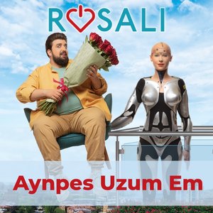 Aynpes Uzum Em (From "Rosali")