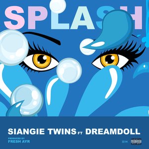 Splash (feat. DreamDoll) [Explicit]
