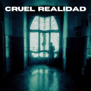 Cruel Realidad - Single
