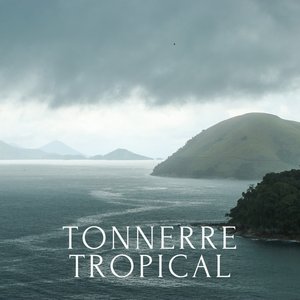 Tonnerre Tropical