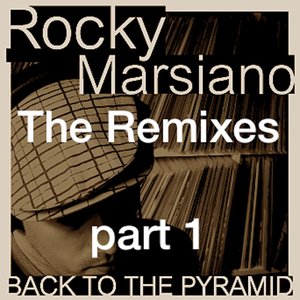 Back to the Pyramid: the Remixes, Part. 1