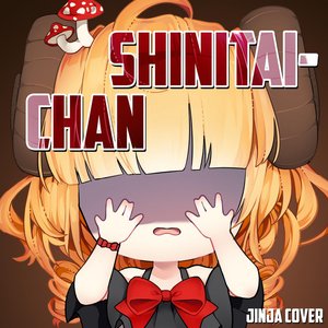 Shinitai-chan